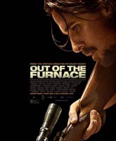 Out of the Furnace /  